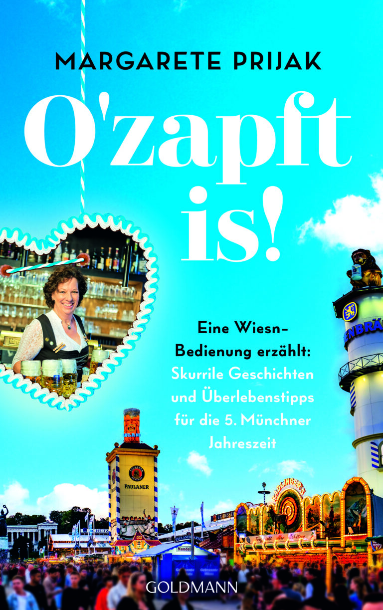 »O’zapft is!« erzählt skurrile Geschichten aus dem Leben einer Wiesn-Bedienung